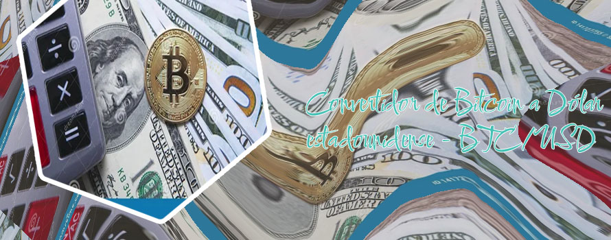 Calculador de bitcoin a dólar